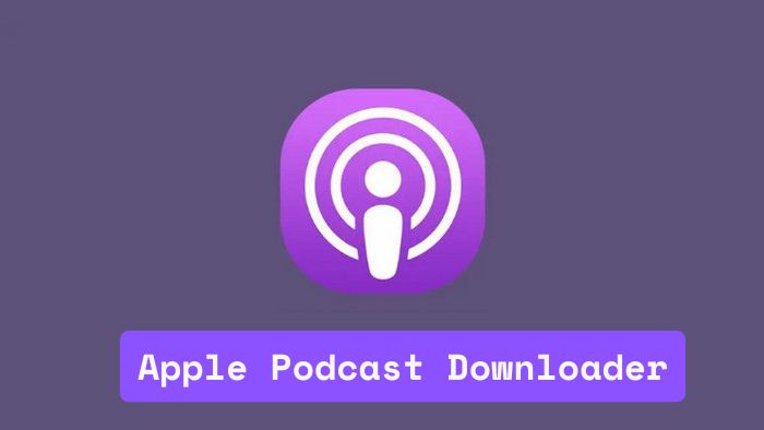 Free Apple Podcast Downloader (Online & Desktop)
