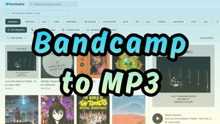 Top 8 Bandcamp to MP3 Downloaders [Free & Safe]