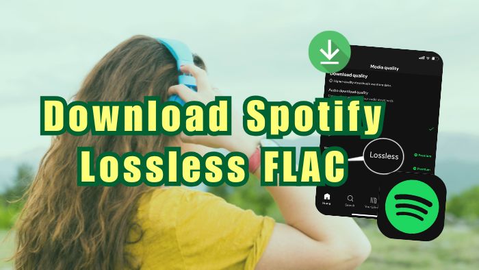 How to Download Spotify Lossless FLAC [2025 Tutorial]